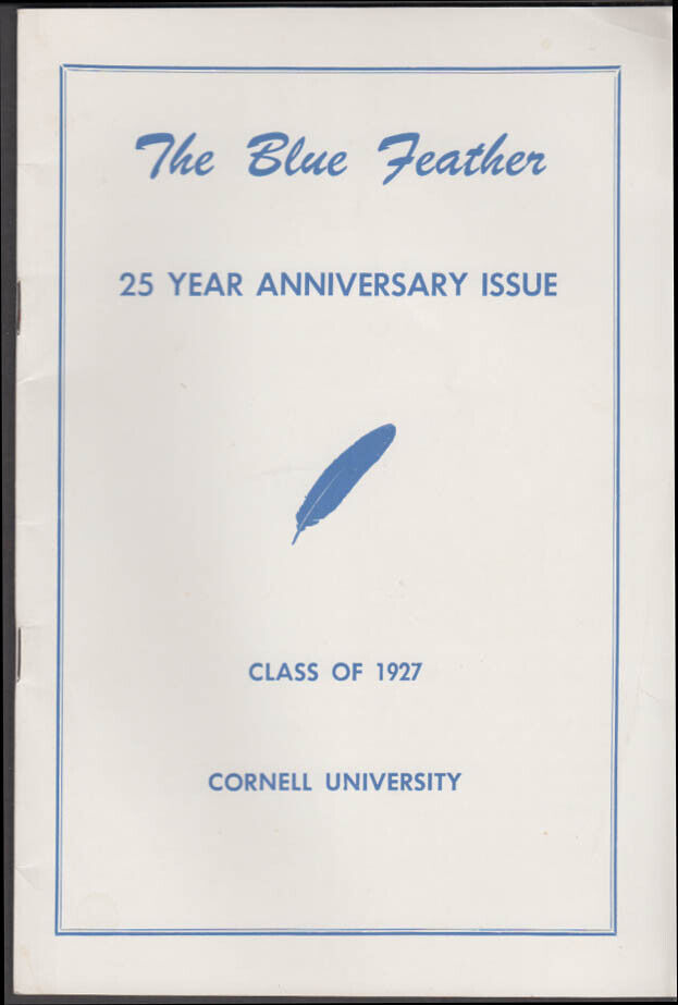 The Blue Feather: Cornell U 25th Anniversary Class of 1927 Margaret Bourke-White