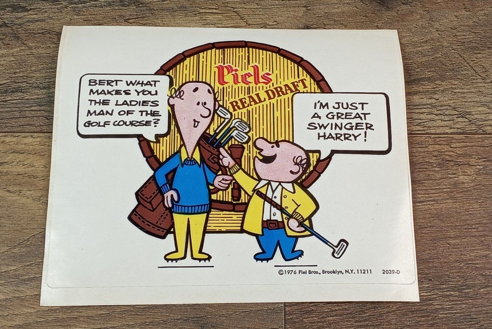Vintage Piels 1976 Advertising Sticker Real Draft Beer Bert & Harry Barrel 