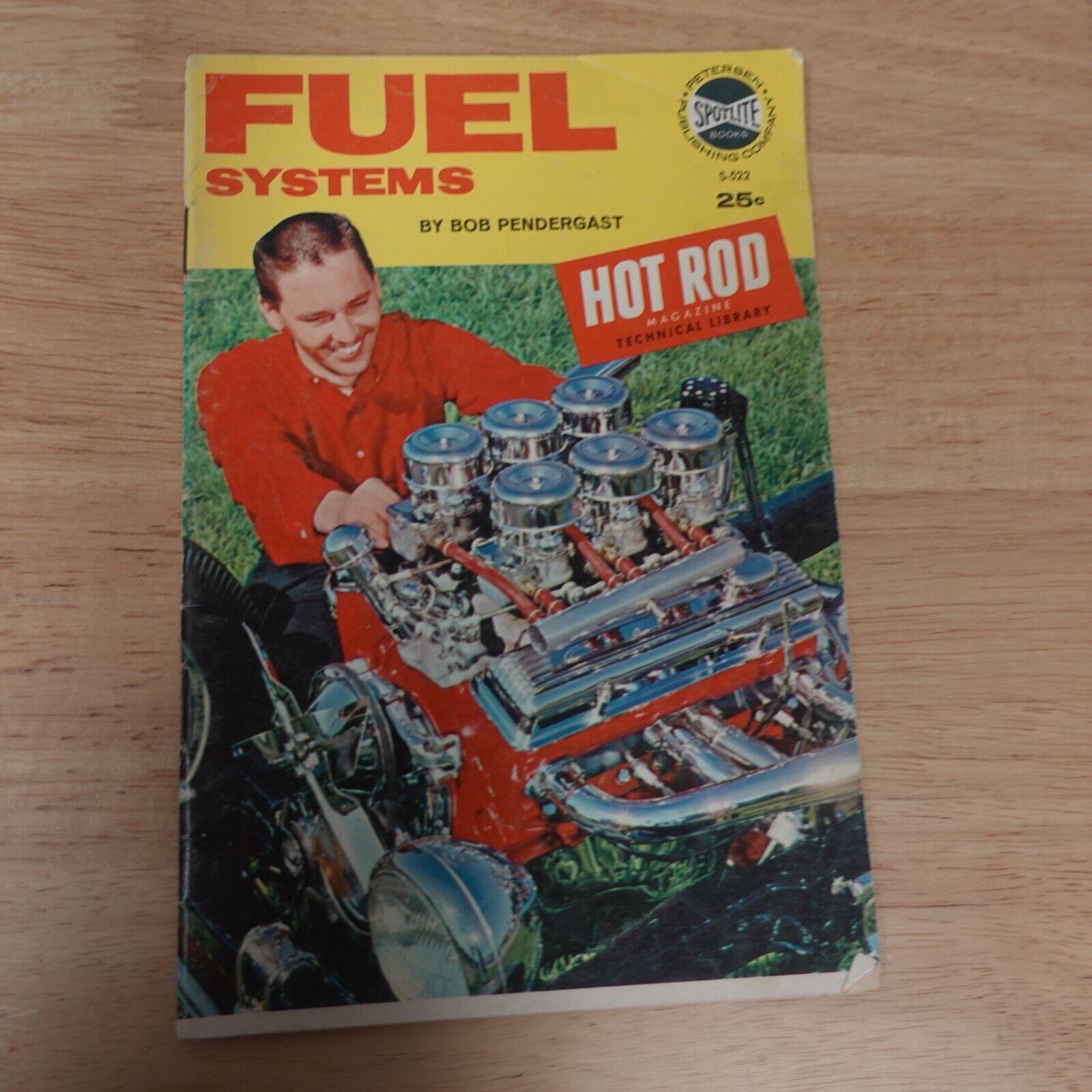 Bob Pendergast: FUEL SYSTEMS by HOT ROD magazine 1962