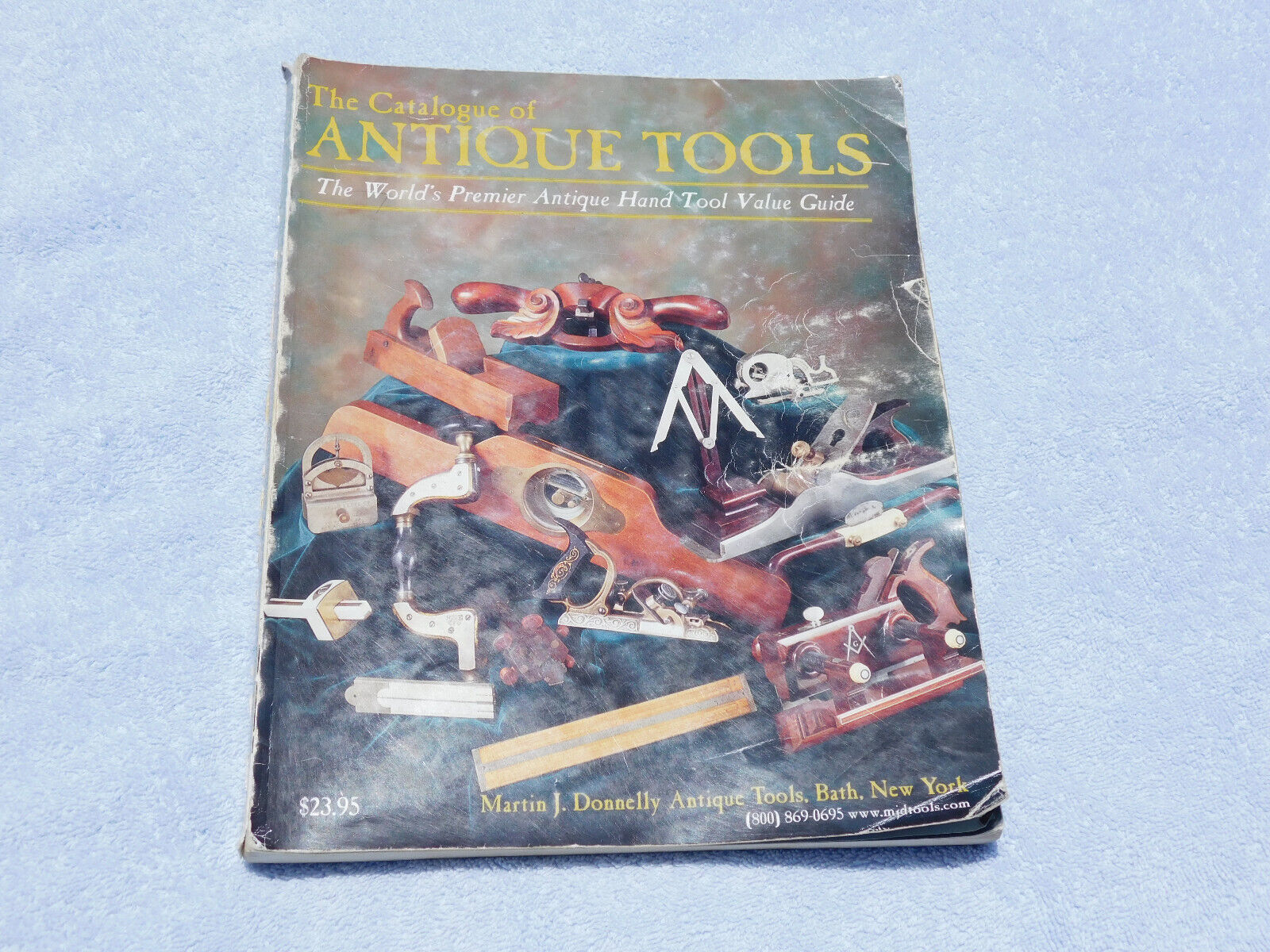 The Catalogue of Antique Tools, Martin J. Donnelly Antique Tools, 1999 Edition