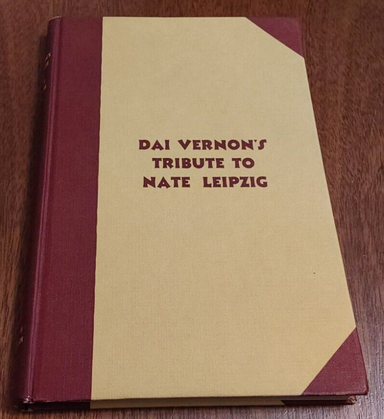The Leipzig Book: Dai Vernon's Tribute to Nate Leipzig; Ganson, Lewis - Magic