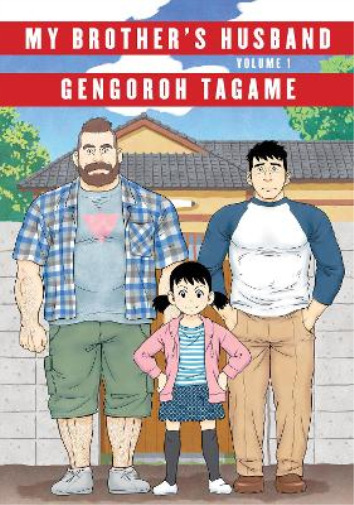 Gengoroh Tagame My Brother\'s Husband, Volume 1 (Hardback)