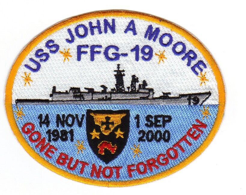 US NAVY SHIP PATCH, USS JOHN A. MOORE, FFG-19, GONE BUT NOT FORGOTTEN   Y