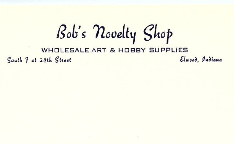 VINTAGE ELWOOD INDIANA BOB'S NOVELTY SHOP ART & HOBBY SUPPLIES LETTERHEAD Z5815X