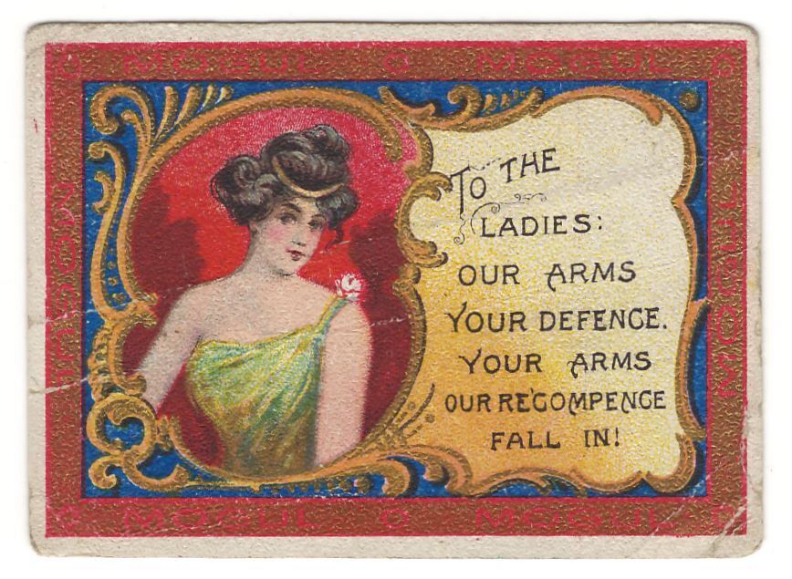 1911 MOGUL TOAST SERIES 301-425 T112 TO THE LADIES: OUR ARMS