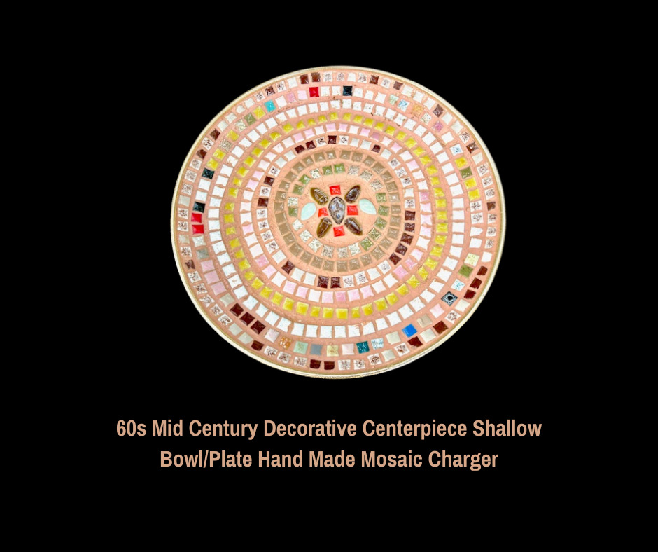 60s Mid Century Decorative Centerpiece Shallow Bowl/Plate Hand Made Mosaic