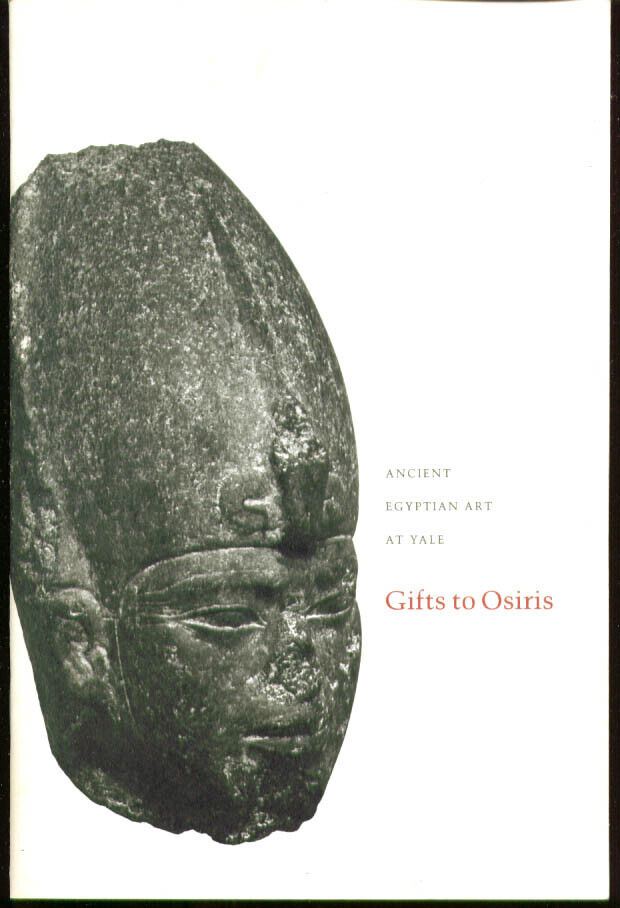 Gifts Osiris Egyptian Art Yale Exhibit Checklist 1987