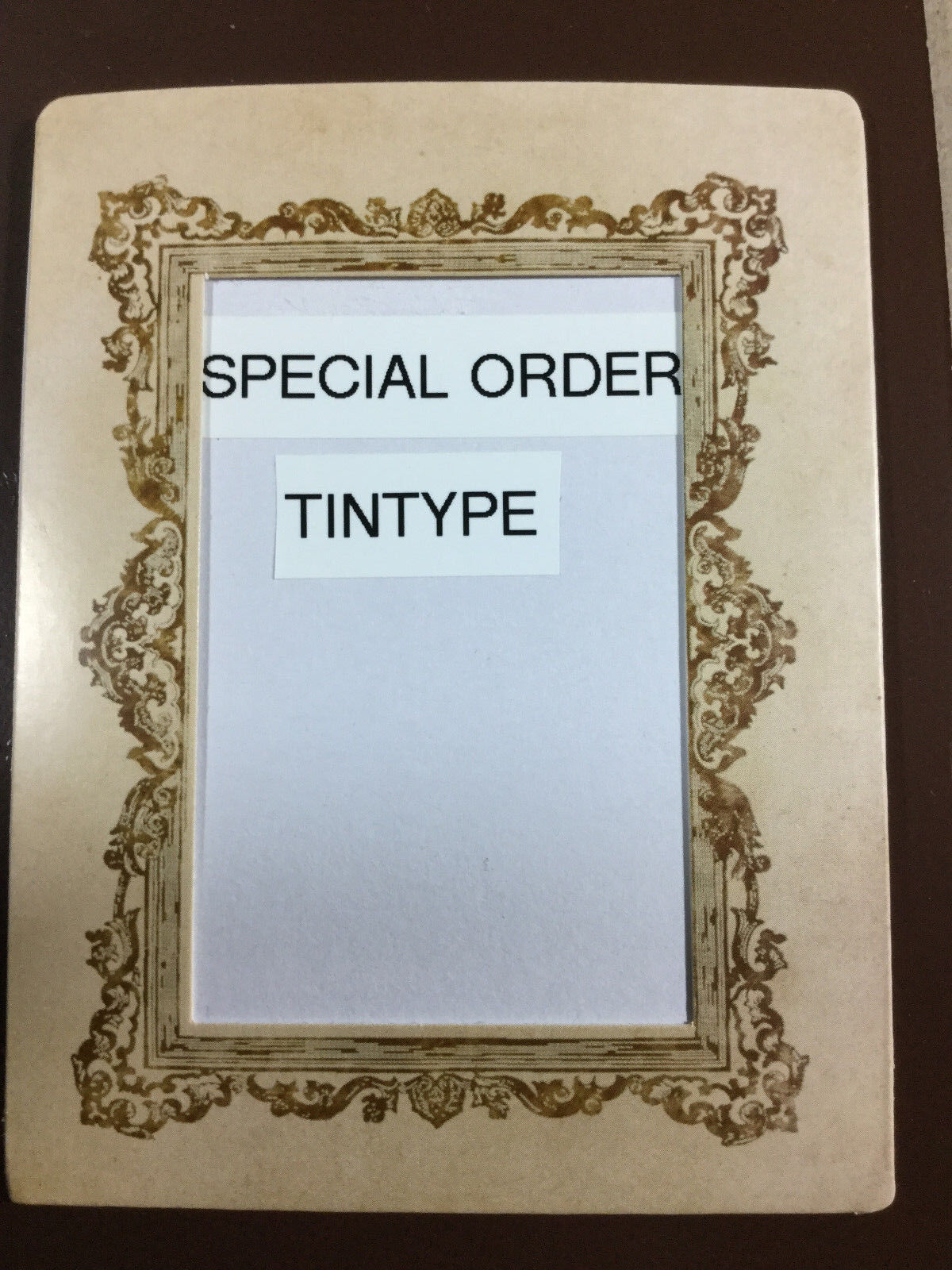 Special Order tintype approx size *2.5\