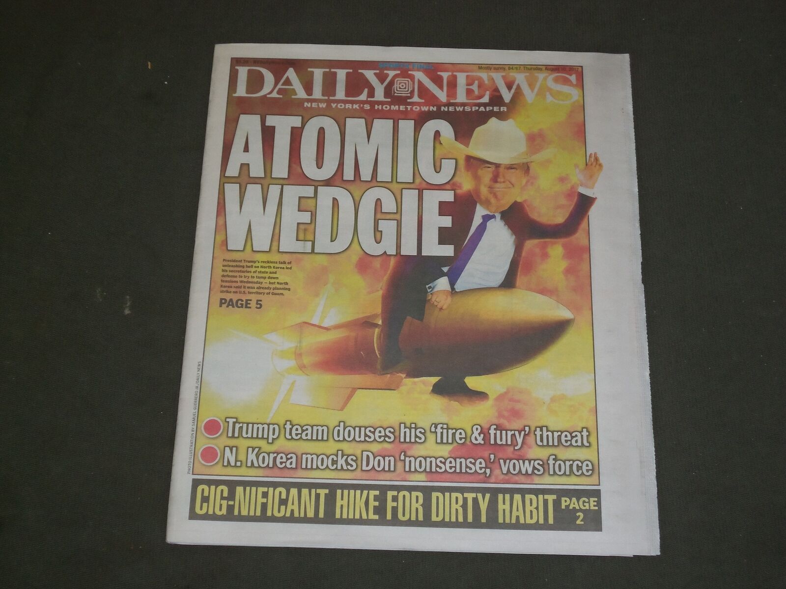 2017 AUGUST 10 NEW YORK DAILY NEWS - ATOMIC WEDGIE - TRUMP TEAM: NO FIRE & FURY