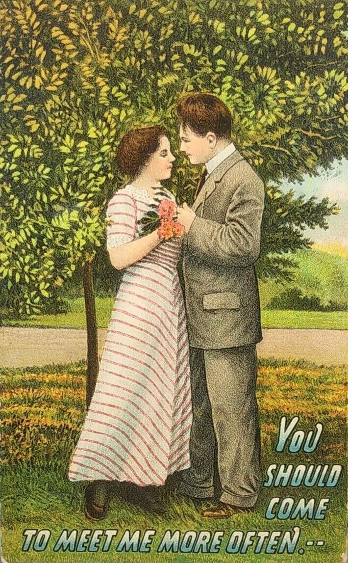 1912 Picture Postcard ~ You Should Come Meet Me More Often ~ #-5147