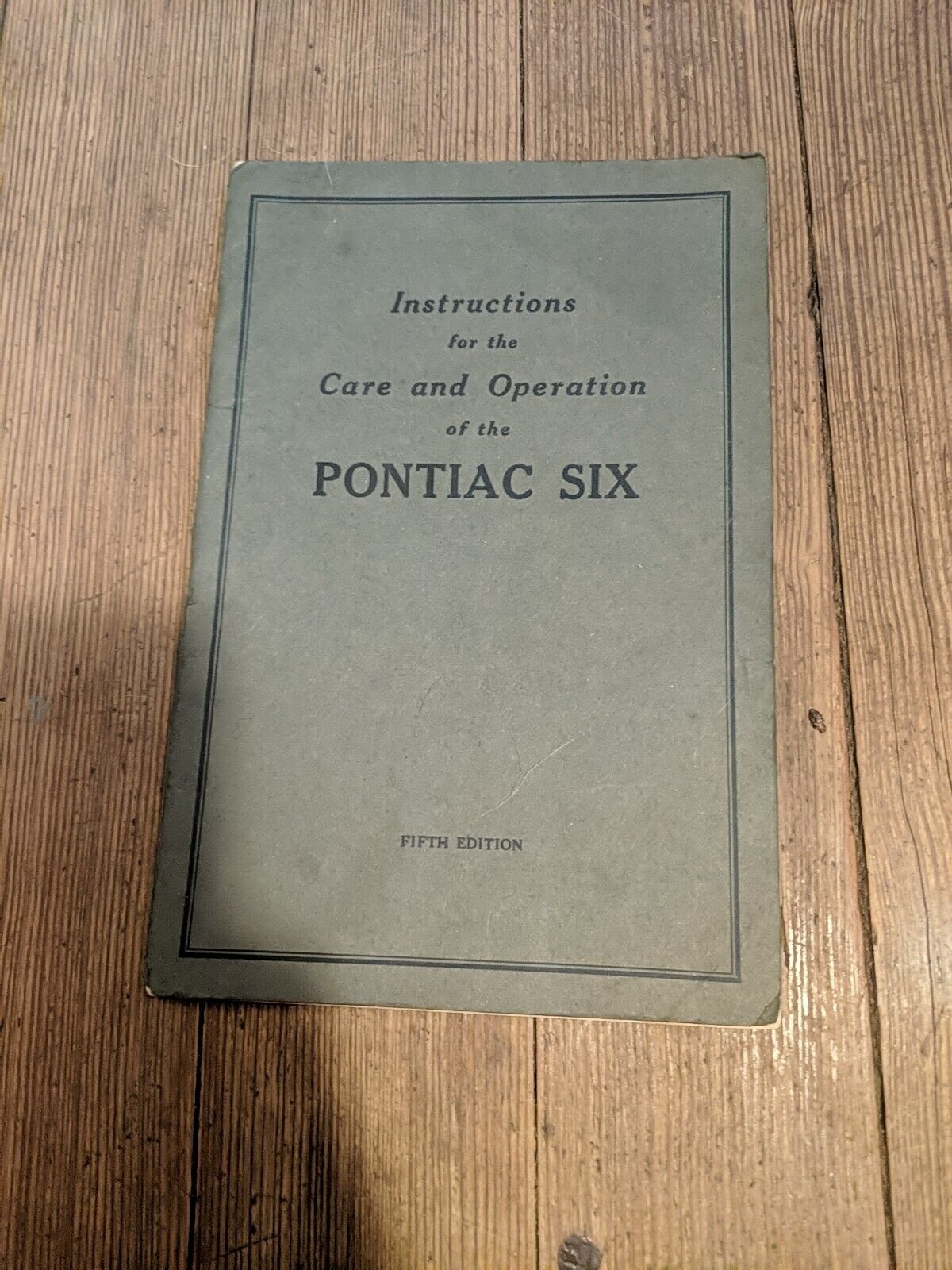 1927-28 INSTRUCTIONS FOR THE CARE AND OPERATION OF THE PONTIAC SIX 5TH VTG RARE
