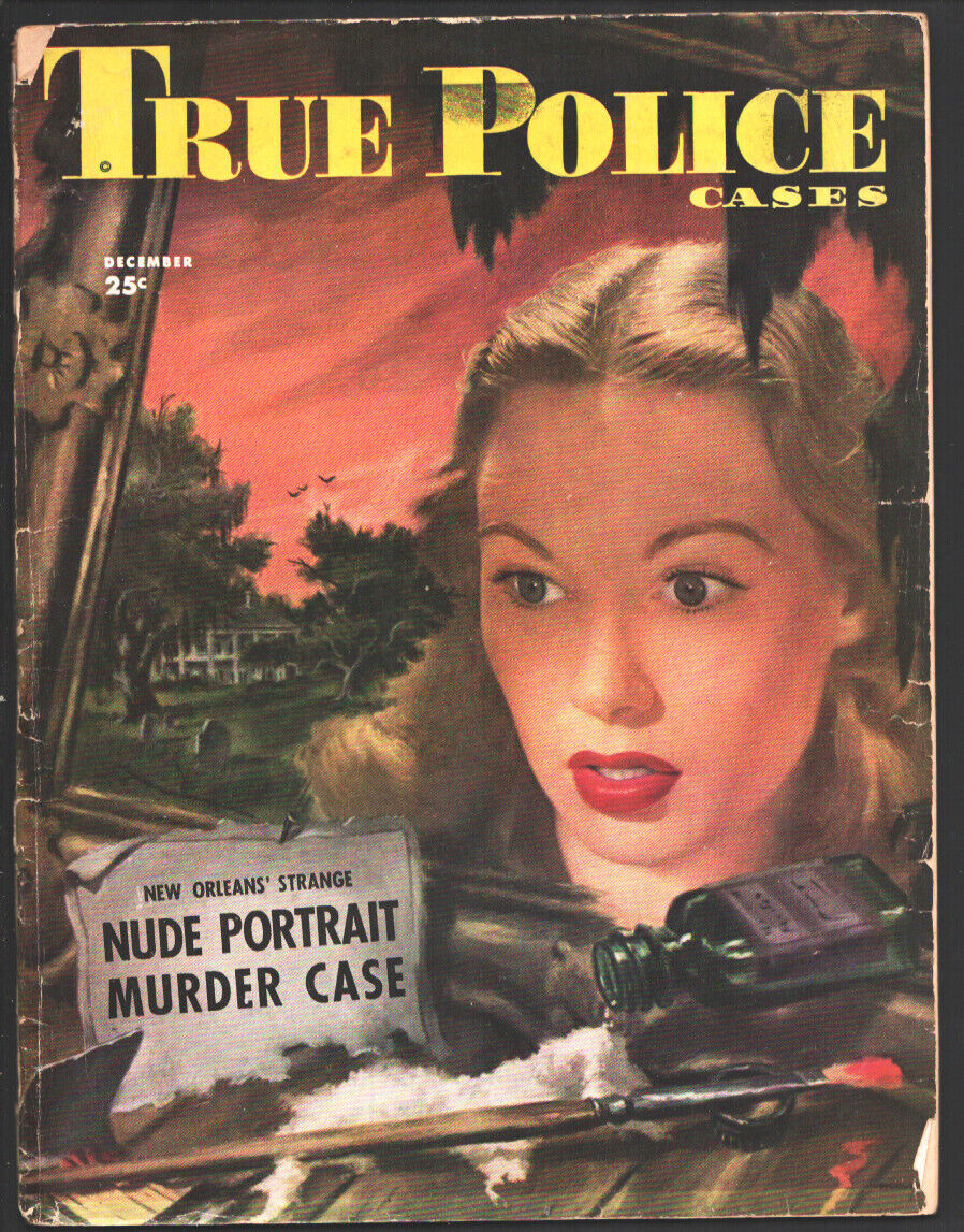 True Police Cases 12/1948-Strange Nude Portrait Murder Case-Unusual cover art...