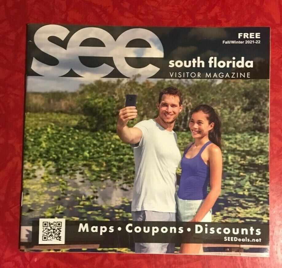 SEE SOUTH FLORIDA 72-PAGE VISITOR   MAGAZINE FALL / WINTER 2021 - 2022 
