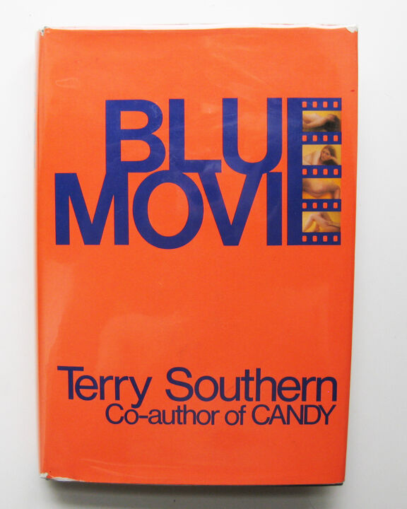 SIGNED  - BLUE MOVIE by Terry Southern -  1st/1st  HCDJ  1970 - candy easy rider