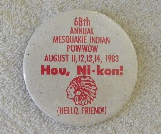 1983 Mesquakie Indian Pow-Wow, Tama, Iowa IA, Meskwaki Ni-kon Pin, Button, Badge