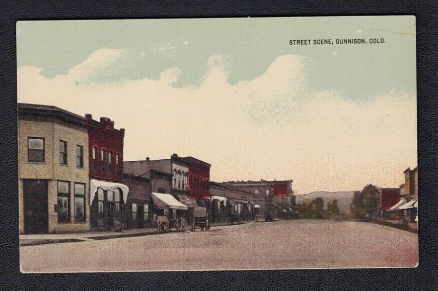 Gunnison CO Colorado Street Scene Main Street Gunnison County Vintage Postcard