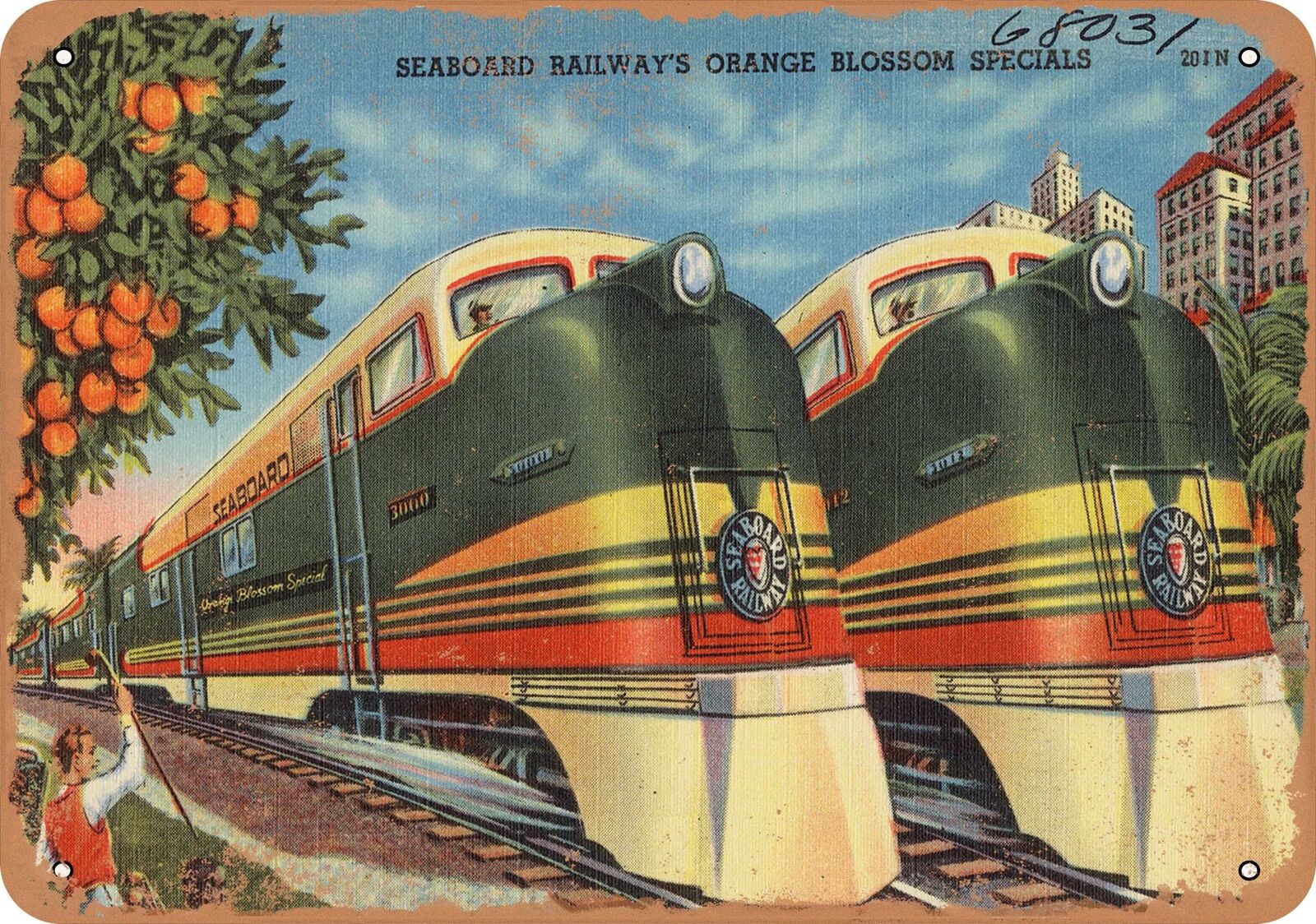 Metal Sign - Florida Postcard - Seaboard Railway's Orange Blossom Specials
