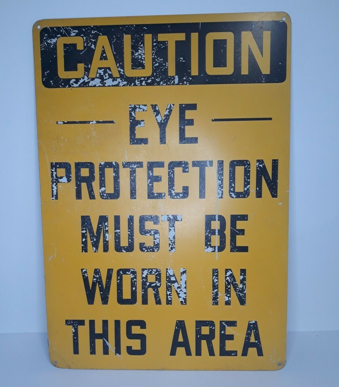 VTG CAUTION EYE PROTECTION MUST BE WORN Old Sign Industrial Repair Shop Ad NOS