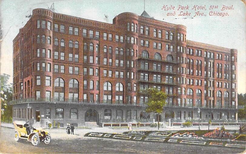 Hyde Park Hotel, 51st Boulevard and Lake Ave., Chicago, Posted 1910