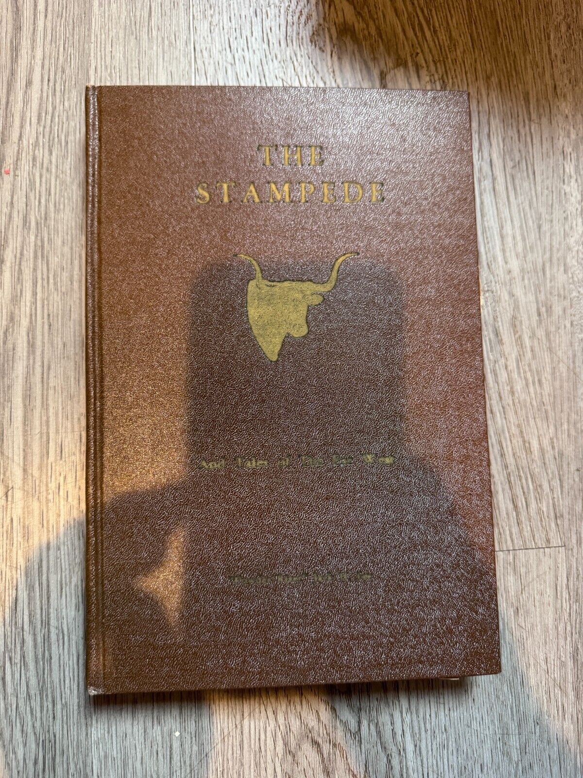 The Stampede & Other Tales Of The Far West, Jack H. Lee, Kitty Lee- Signed/Inscr