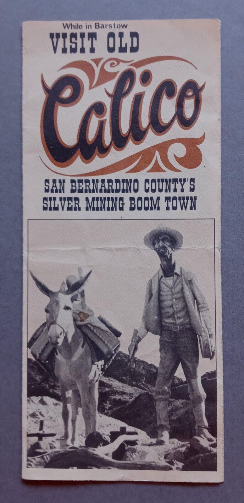 Visit Old Calico AD Brochure 1974 San Bernardino County Silver Mining Boom Town