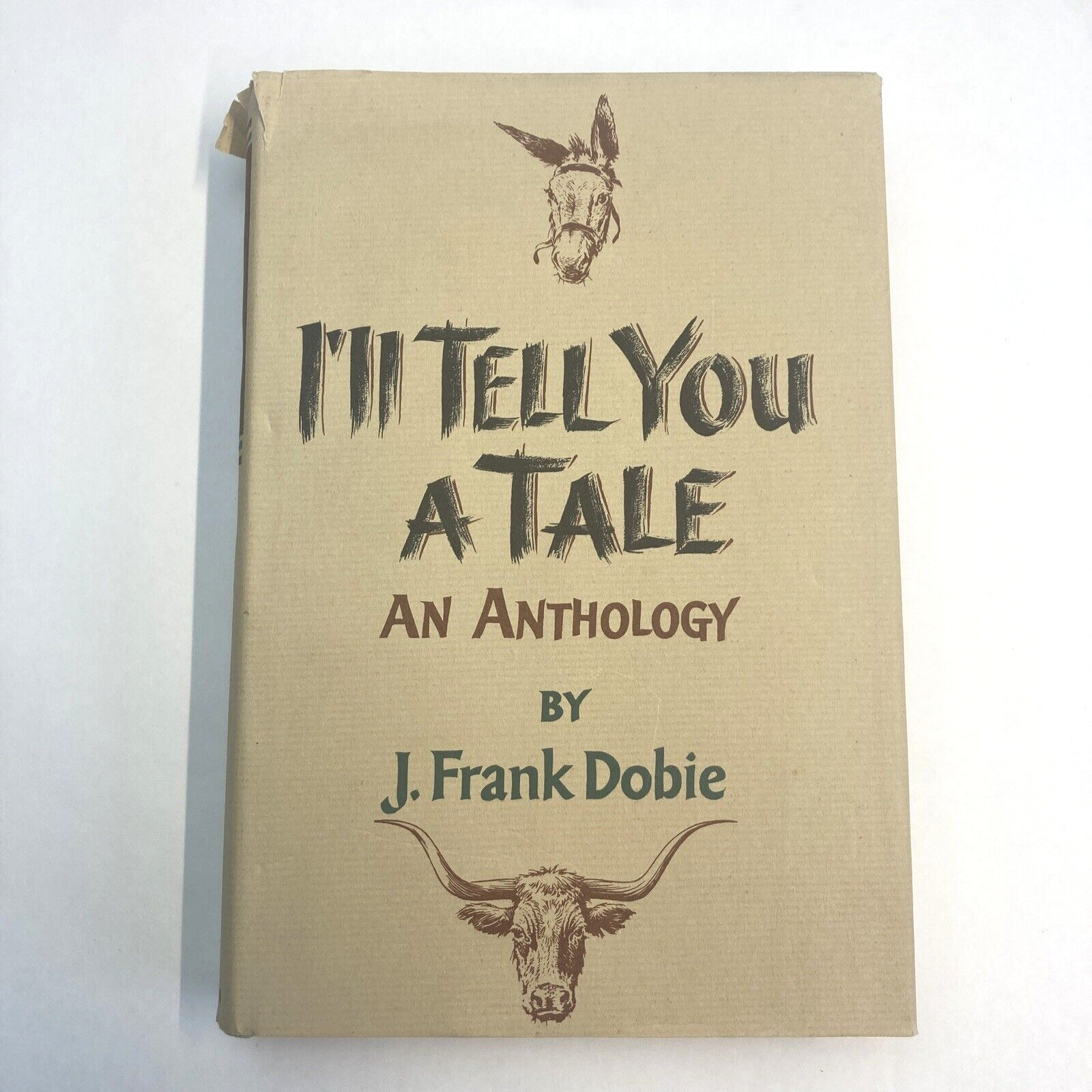 Western American Folklore Frank Dobie I\'ll Tell You a Tale An Anthology HC 1960