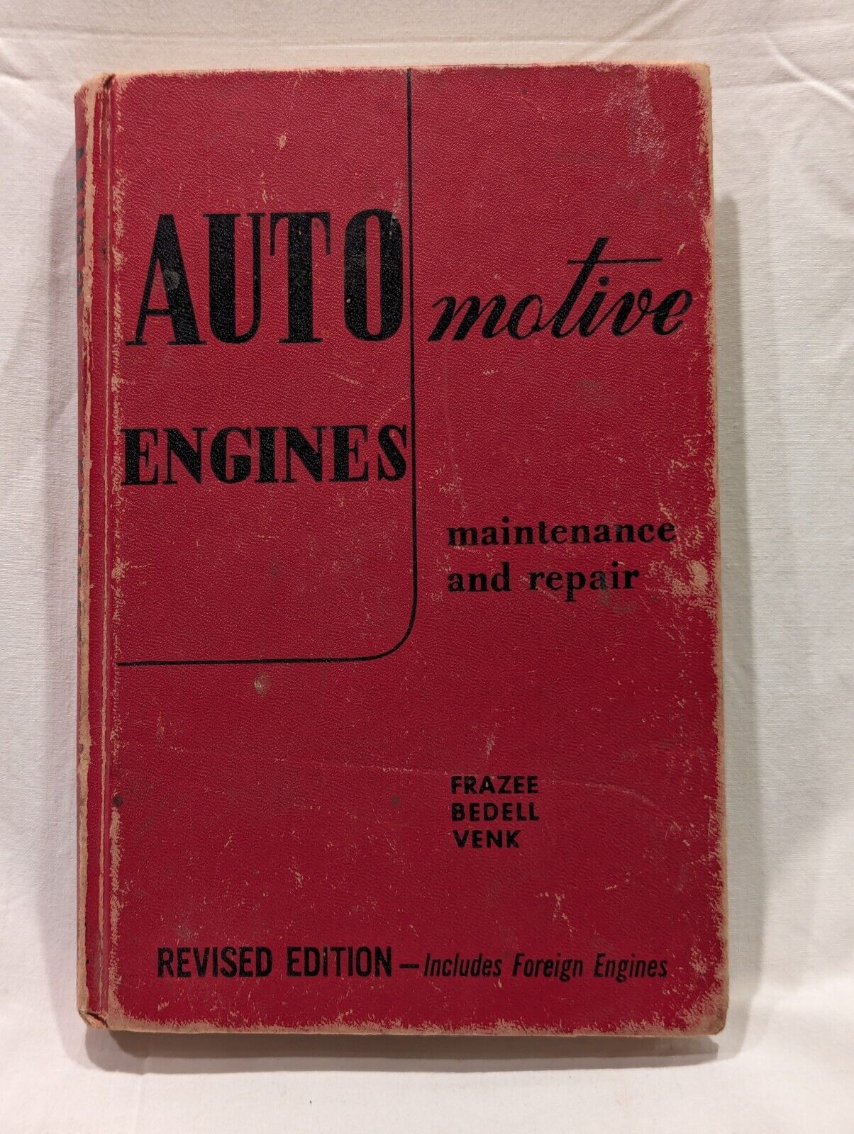 Vintage Book Automotive Engines Maintenance and Repair - Frazee Bedell Venk 1958