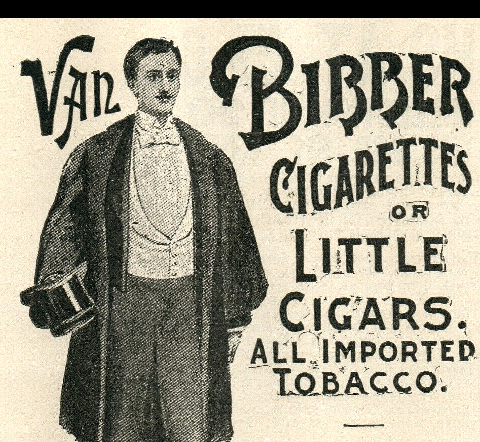 1895 Van Bibber Smoking Cigarette Cigar Tobacco Handsome Man Topcoat Hat Ad 8957