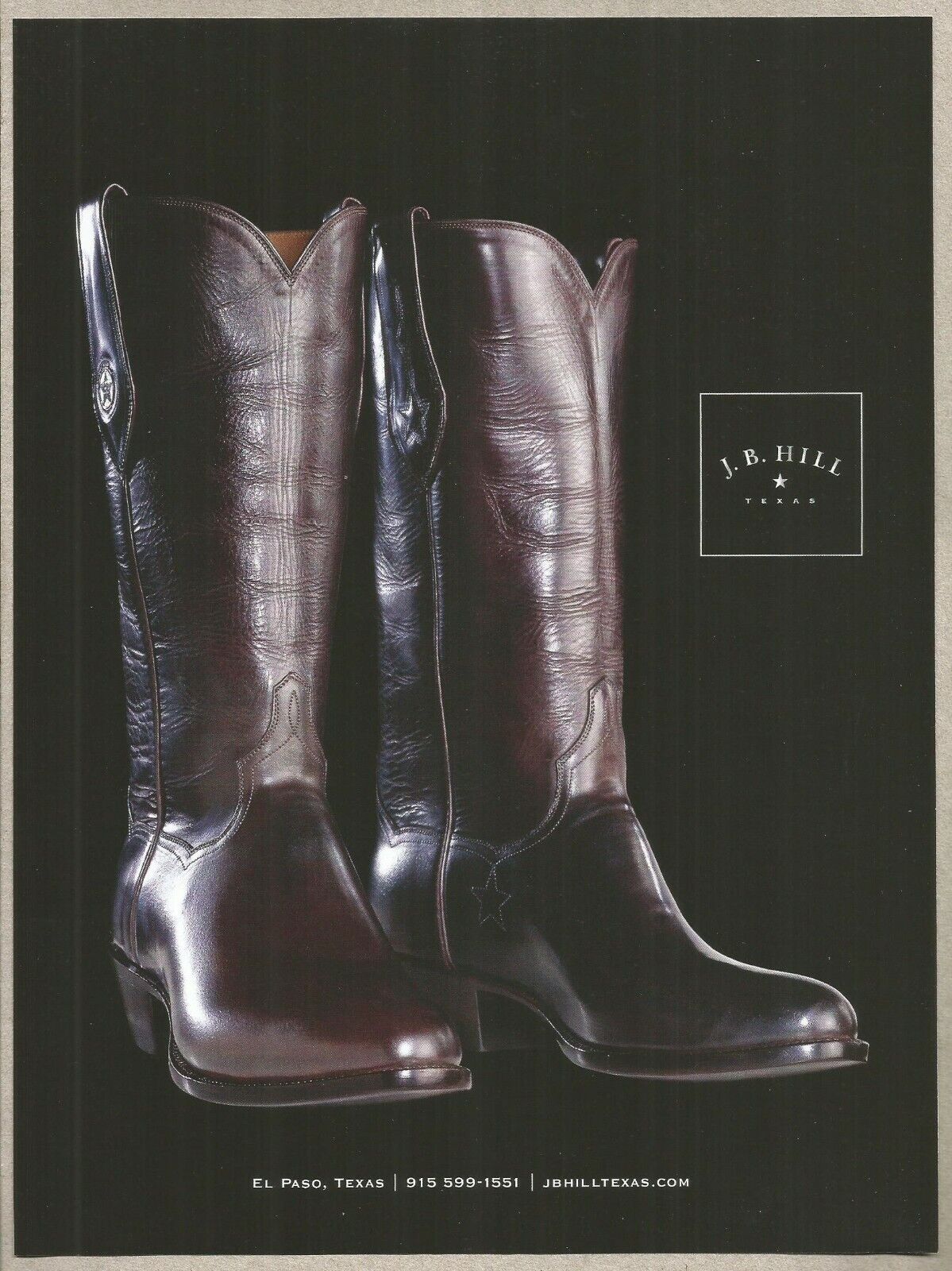 J.B.HILL Boots . El Paso,Texas - 2013  Print Ad