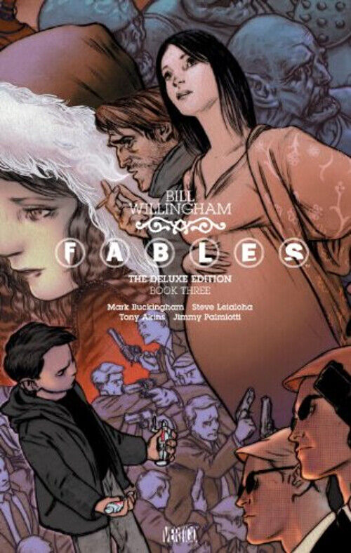Fables: the Deluxe Edition Book Three Hardcover Bill Willingham