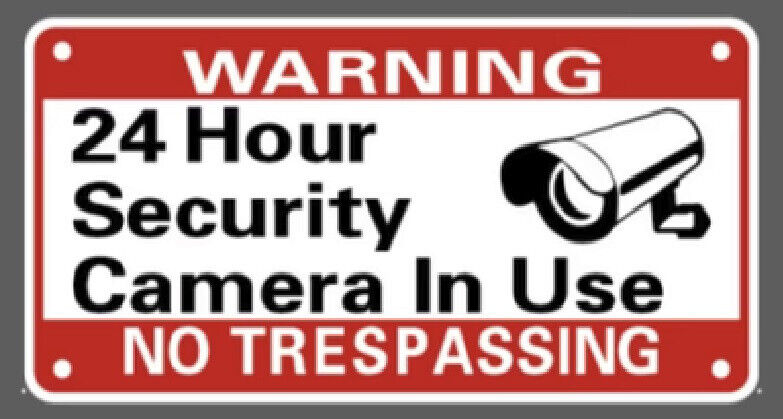 WARNING 24 HOUR SECURITY CAMERA IN USE NO TRESPASSING SIGN LICENSE PLATE (6X12)
