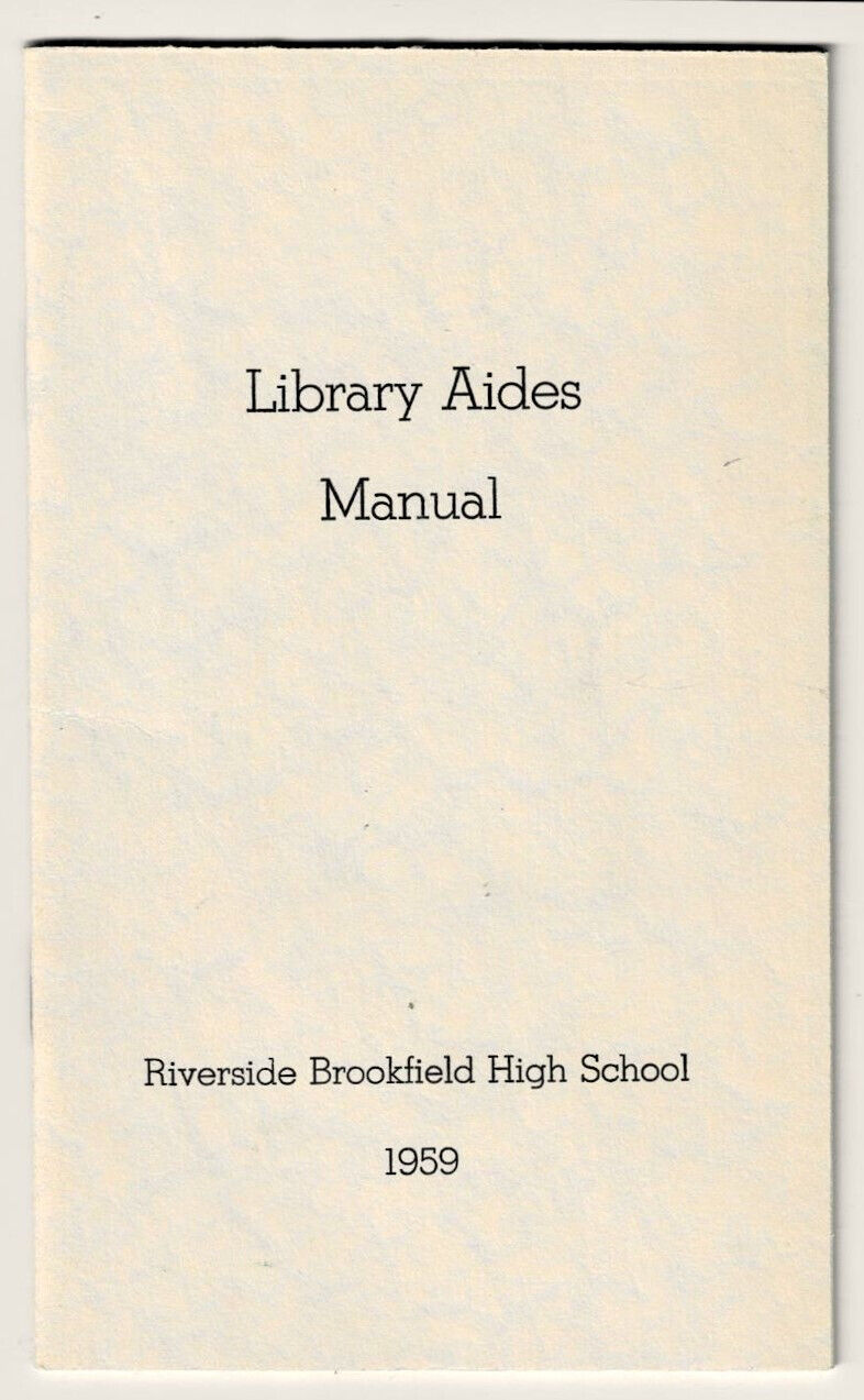 Vintage 1959 RIVERSIDE BROOKFIELD HIGH SCHOOL (Illinois) Library Aides Manual