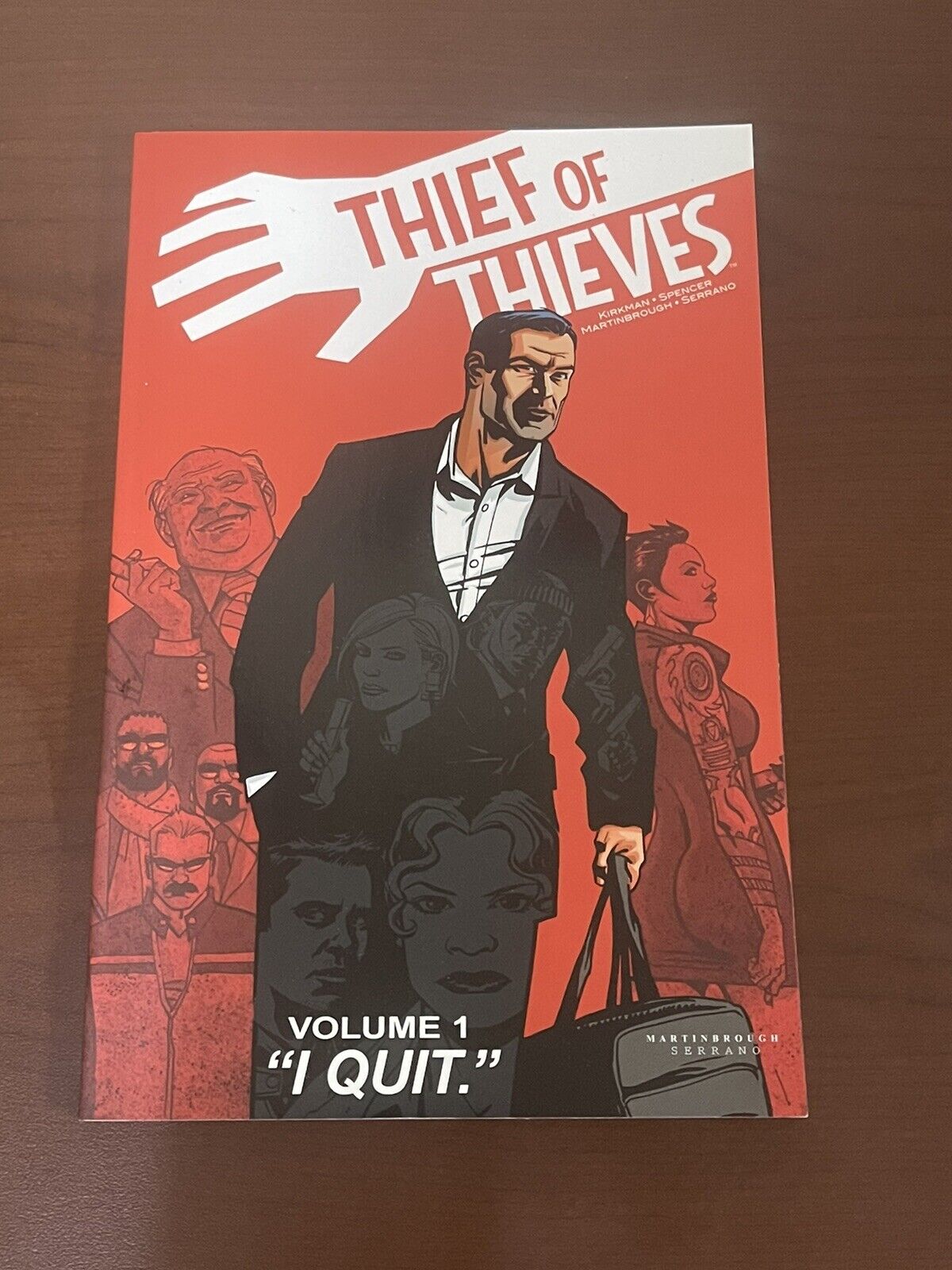 Thief of Thieves Volume 1: I Quit by Kirkman, Robert; Spencer, Nick Ships Fast