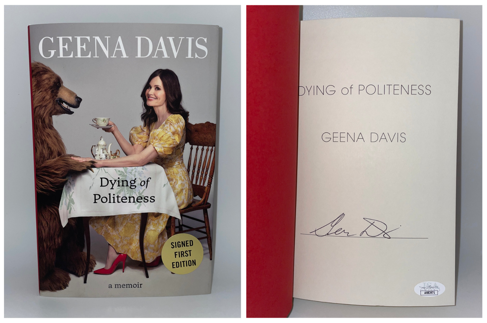 GEENA DAVIS Signed First Edition Book DYING OF POLITENESS Memoir JSA COA Cert