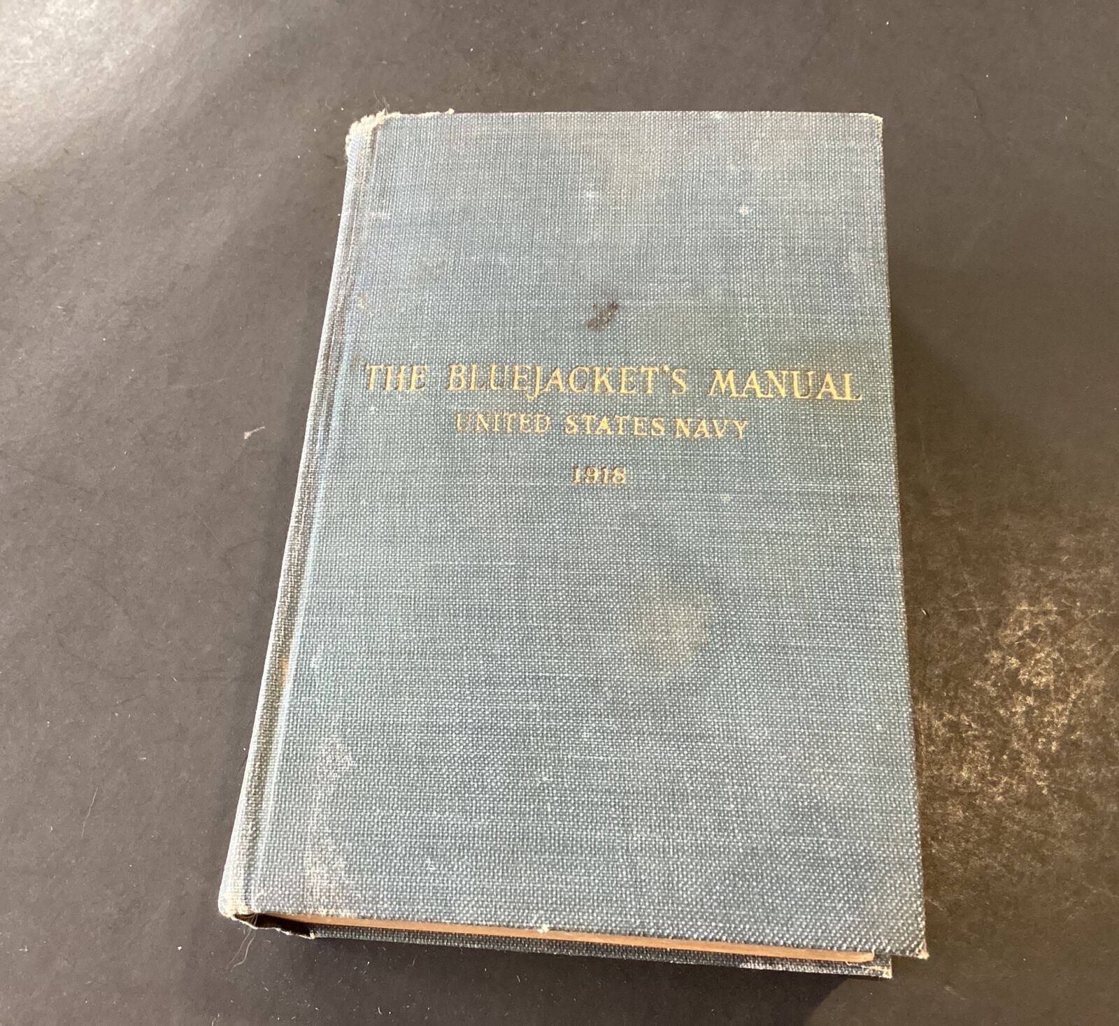 1918 THE BLUEJACKET\'S MANUAL 6th Ed UNITED STATES NAVY USN BOOK WWI 