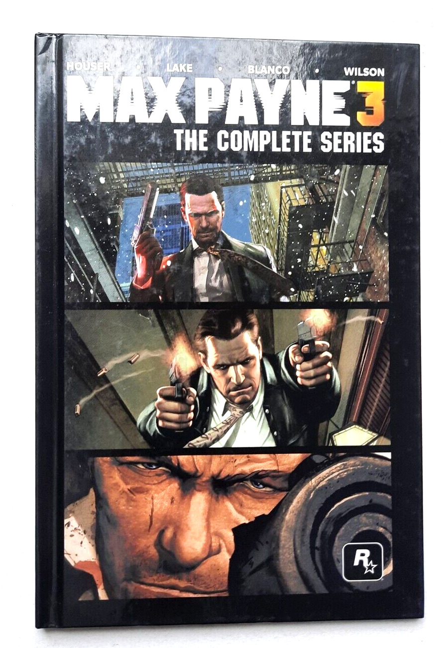 Max Payne 3: The Complete Series HC, Titan Books Houser/Lake/Blanco/Wilson 2013