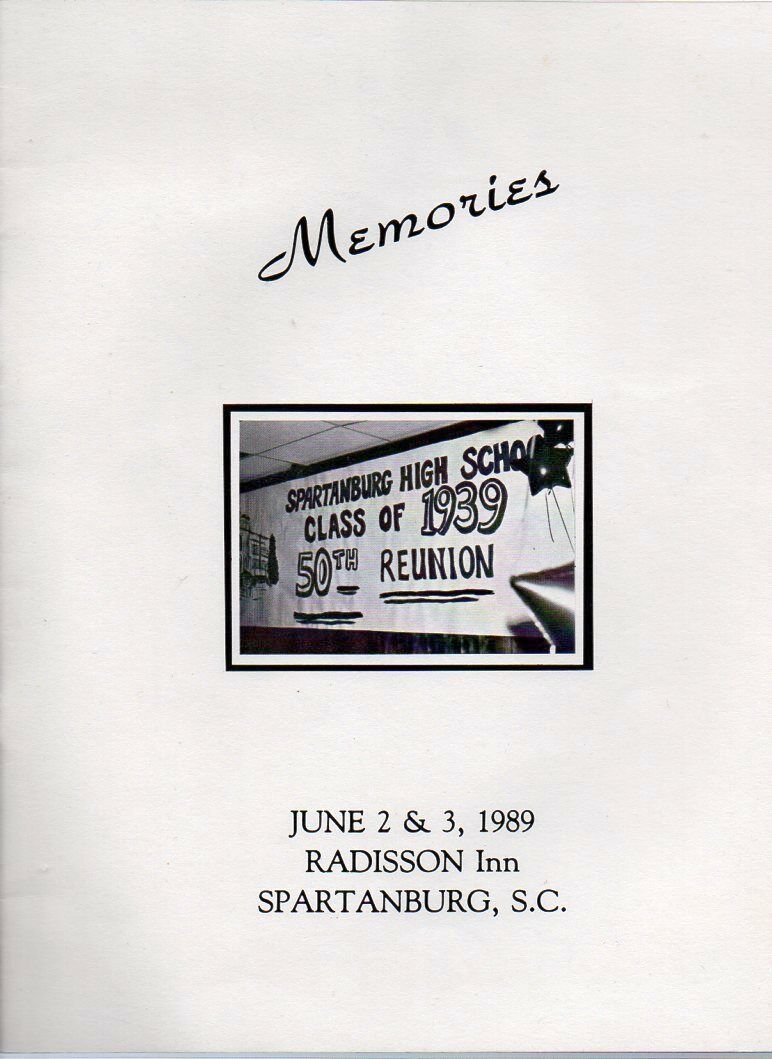 Spartanburg High School Class of 1939 Memories 1989 50th Reunion South Carolina