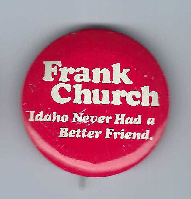 Frank Church Idaho (D) US Senator 1956-80 political pin button