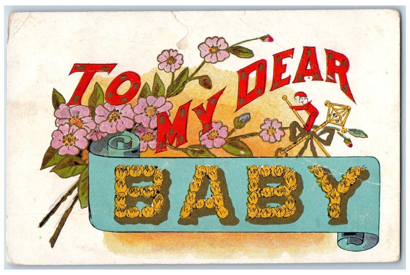 Buncombe Illinois IL Postcard To My Dear Baby Flowers Embossed 1909 Antique