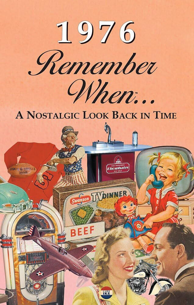 1976 Remember When ... A Nostalgic Look Back In Time Kardlet