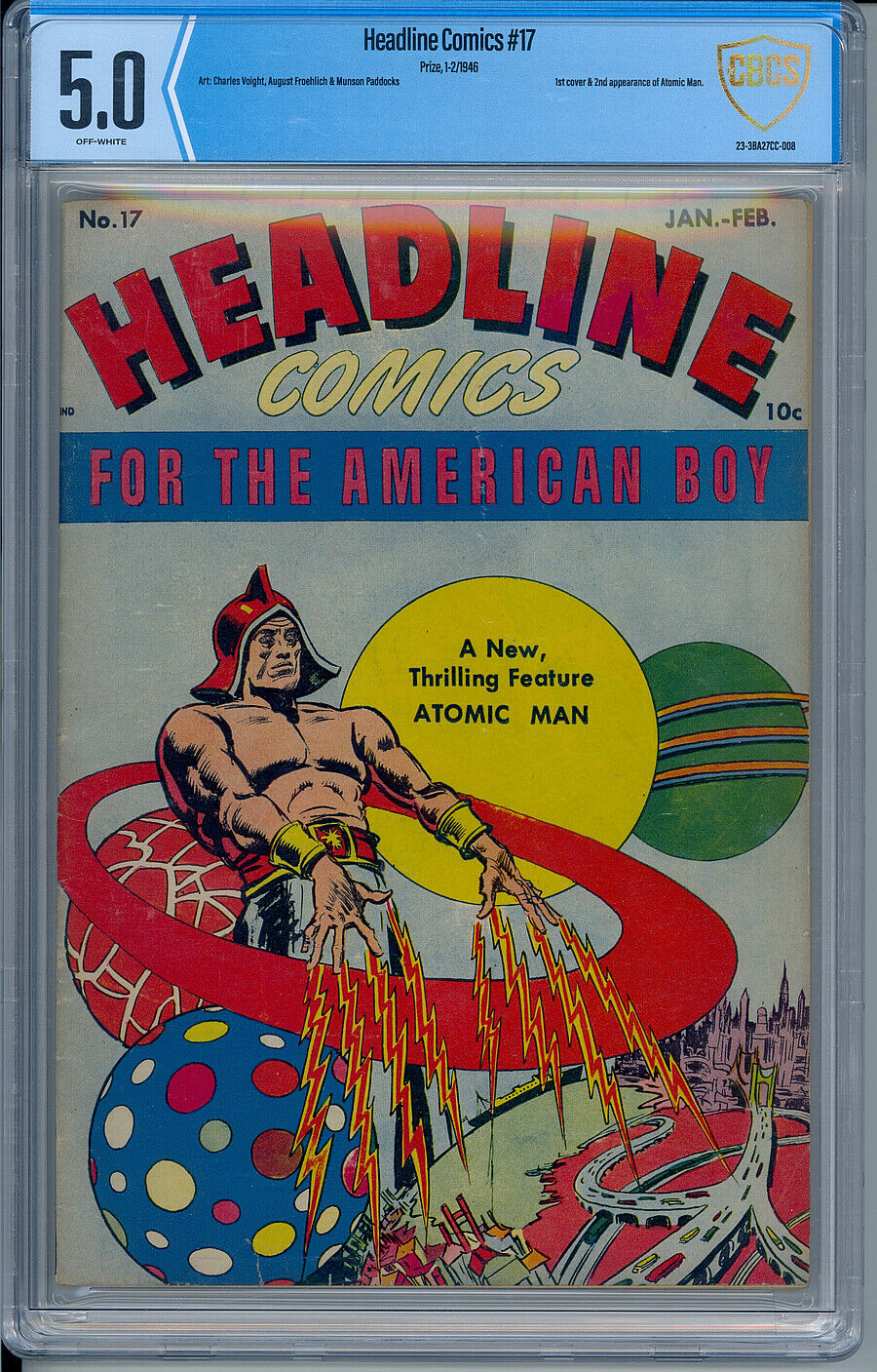 HEADLINE COMICS #17 CBCS 5.0 AWESOME ATOMIC MAN 1ST COVER PRIZE PUB. 1946 CGC
