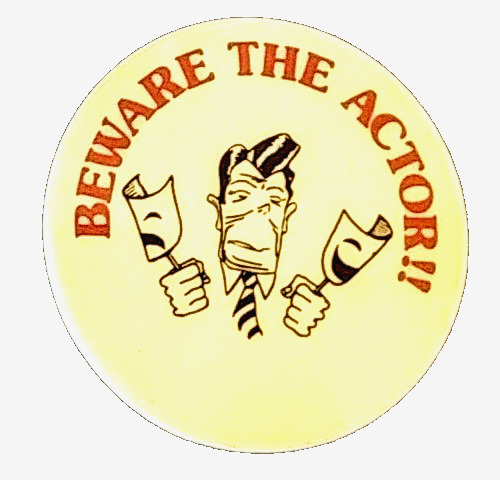 BEWARE THE ACTOR -1982 Anti-President Ronald Reagan 