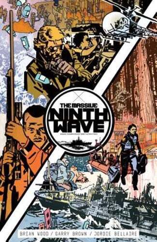 The Massive: Ninth Wave Volume 1 by Brian Wood: Used