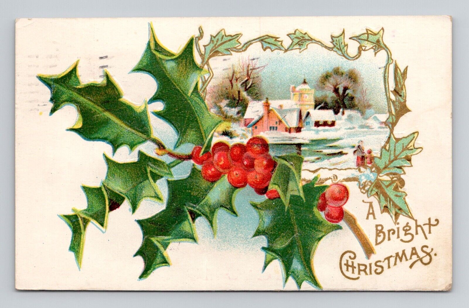 Postcard Christmas Greeting w/ Holly & Village Scene, Antique L17