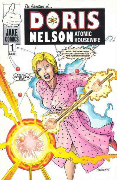 Doris Nelson: Atomic Housewife #1 (2nd) VF; Jake | we combine shipping