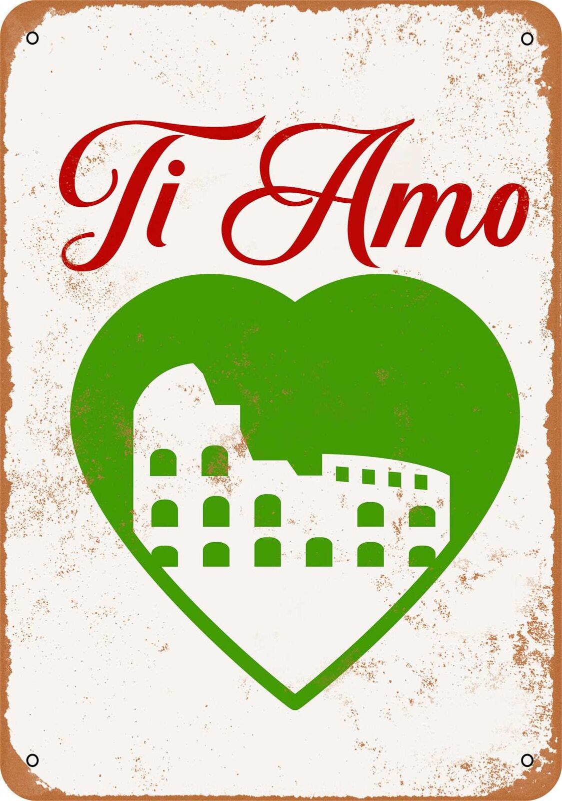 Metal Sign - I Love You Italian Ti Amo -- Vintage Look