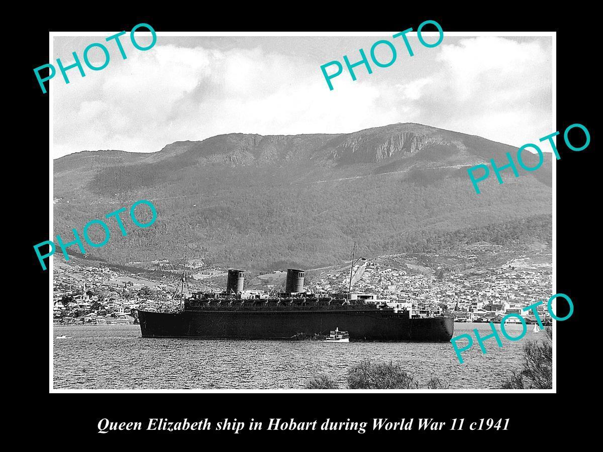 OLD LARGE HISTORICAL PHOTO OF THE QUEEN ELIZABETH SHIP AT HOBART IN WWII 1941