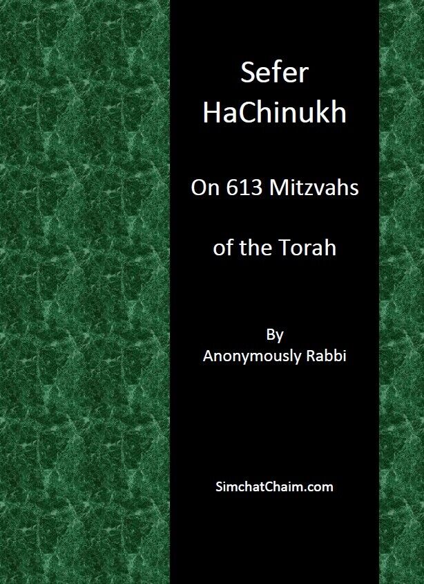 Sefer HaChinukh - On 613 Mitzvahs of the Torah (Hardcover) 