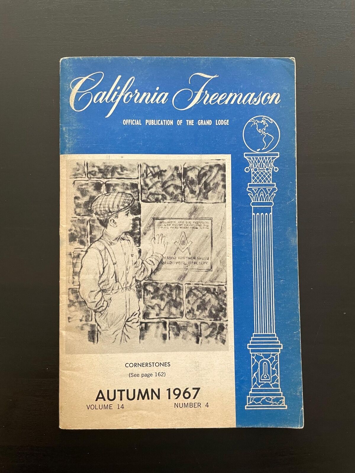 California Freemason Official Publication of the Grand Lodge Autumn 1967 Vol.14