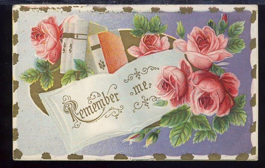 VTG Postcard 1918 Antique, Remember Me, Roses (Embossed, Colorful)